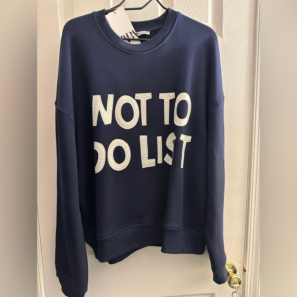 New Men’s Zara “Not To Do List” Sweatshirt.  Size Large